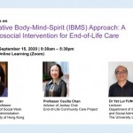Workshop on Integrative Body-Mind-Spirit (IBMS) Approach: A Psychosocial Intervention for End-of-Life Care